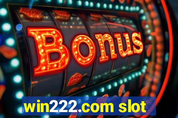 win222.com slot